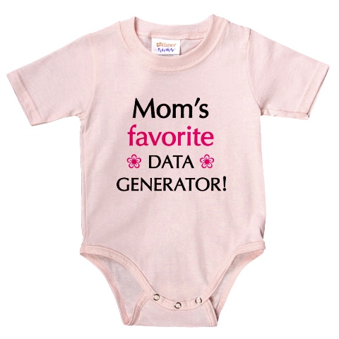 Mom's favorite data generator onesie