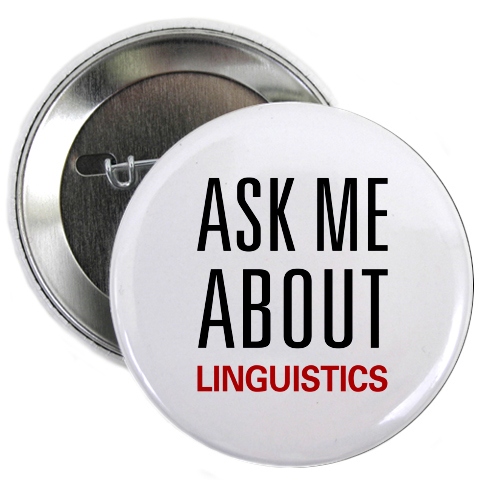 Ask me about linguistics button
