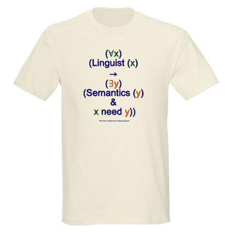 Linguists need semantics T-shirt